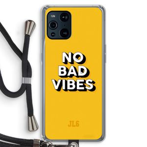 No Bad Vibes: Oppo Find X3 Pro Transparant Hoesje met koord