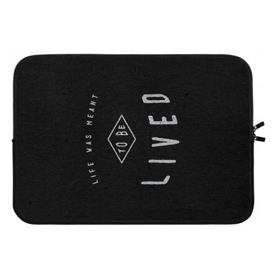 To be lived: Laptop sleeve 13 inch