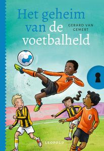 Het geheim van de voetbalheld - Gerard van Gemert - ebook