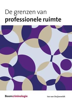 De grenzen van professionele ruimte (Paperback)