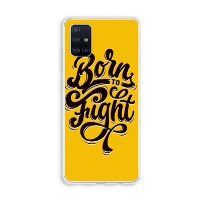 Born to Fight: Galaxy A51 4G Transparant Hoesje