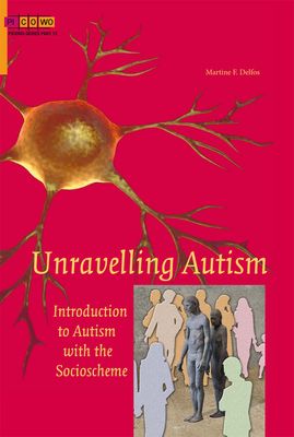 Unravelling autism - Martine F. Delfos - ebook