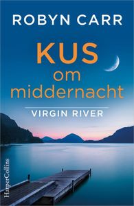 Kus om middernacht - Robyn Carr - ebook