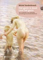 Het gezin is dood; Leve het gezin (Paperback)