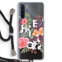 Hello in flowers: Oppo A91 Transparant Hoesje met koord
