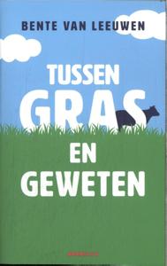 Tussen gras en geweten (Paperback)