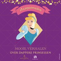 Mooie verhalen over dappere Prinsessen - Assepoester - thumbnail