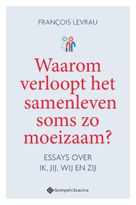 Waarom verloopt het samenleven soms zo moeizaam? (Paperback)
