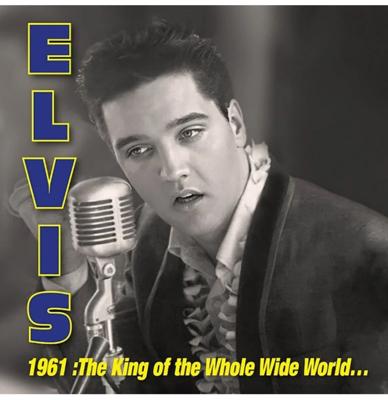 Elvis Presley - 1961: King of the Whole Wide World (Record Store Day 2026) 3 (LP)
