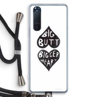Big butt bigger heart: Sony Xperia 5 II Transparant Hoesje met koord