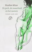 De pech, de zwaarheid en het zweven - Nicolien Mizee - ebook