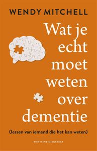 Wat je echt moet weten over dementie - Wendy Mitchell - ebook