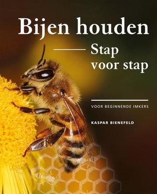 Bijen houden stap voor stap - Kaspar Bienefeld - ebook