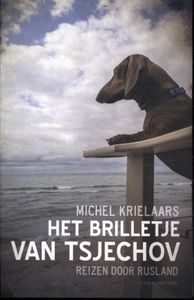 Reisverhaal Het brilletje van Tsjechov | Michel Krielaars