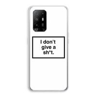 Don't give a shit: Oppo A94 5G Transparant Hoesje
