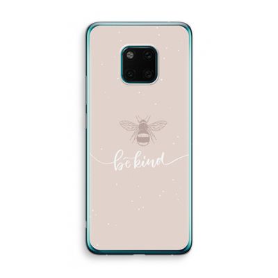 Be(e) kind: Huawei Mate 20 Pro Transparant Hoesje