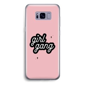 Girl Gang: Samsung Galaxy S8 Transparant Hoesje