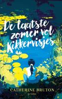 De laatste zomer vol kikkervisjes - Catherine Bruton - ebook