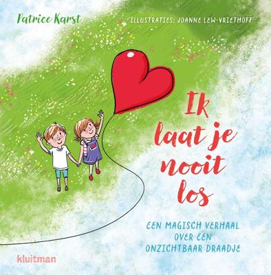 Ik laat je nooit los (Hardback)