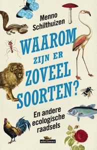 Waarom zijn er zoveel soorten? - Menno Schilthuizen - ebook