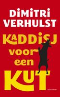 Kaddisj voor een kut - Dimitri Verhulst - ebook