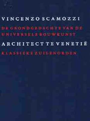 De grondgedachte van de universele bouwkunst (Hardback)