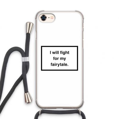 Fight for my fairytale: iPhone 7 Transparant Hoesje met koord