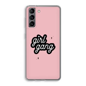 Girl Gang: Samsung Galaxy S21 Transparant Hoesje