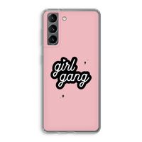 Girl Gang: Samsung Galaxy S21 Transparant Hoesje