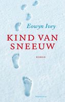 Kind van sneeuw - Eowyn Ivey - ebook