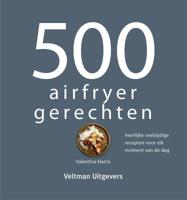 500 airfryer gerechten (Hardback)
