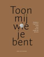 Toon mij wie je bent (Paperback)