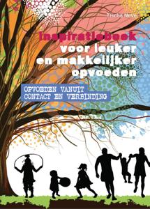 Inspiratieboek voor leuker en makkelijker opvoeden (Hardback)