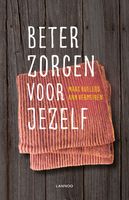 Beter zorgen voor jezelf - Marc Buelens, Ann Vermeiren - ebook