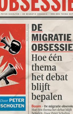 De migratie-obsessie (Paperback)