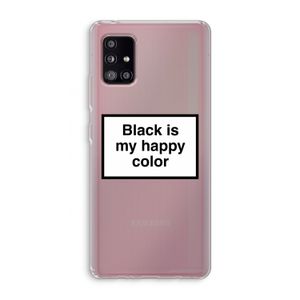 Black is my happy color: Samsung Galaxy A51 5G Transparant Hoesje