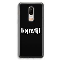 Topwijf Zwart: OnePlus 6 Transparant Hoesje