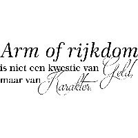 Arm of Rijkdom - Muursticker