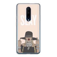 Slay All Day: OnePlus 7 Pro Transparant Hoesje