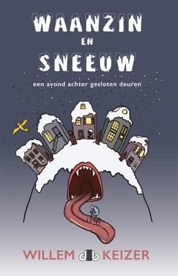 Waanzin en sneeuw (Paperback)