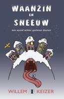 Waanzin en sneeuw (Paperback)