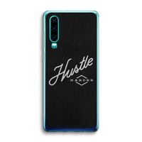 Hustle: Huawei P30 Transparant Hoesje