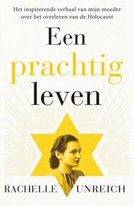 Een prachtig leven - Rachelle Unreich - ebook