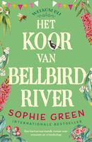 Het koor van Bellbird River - Sophie Green - ebook