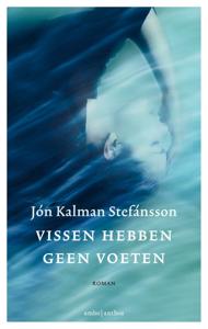 Vissen hebben geen voeten (Paperback)