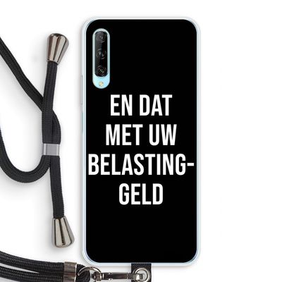 Belastinggeld - Zwart: Huawei P Smart Pro Transparant Hoesje met koord