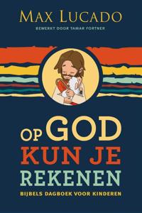 Op God kun je rekenen (Paperback)