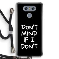 Don't Mind: LG G6 Transparant Hoesje met koord