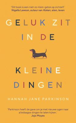 Geluk zit in de kleine dingen (Hardback)