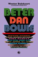 Beter dan Bowie - Wouter Bulckaert - ebook - thumbnail